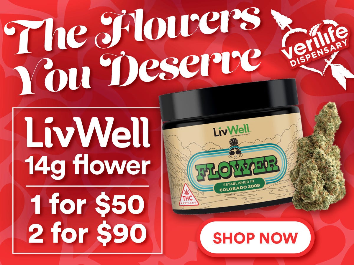 The flowers you deserve. LivWell 14g Flower. 1 for $50. 2 for $90. Verilife Cannabis store. Flower jars on red and pink background with hearts.